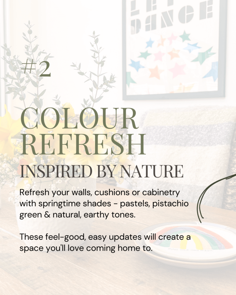 Is your home ready for Spring? Colour Refresh! Spaces by Kelly